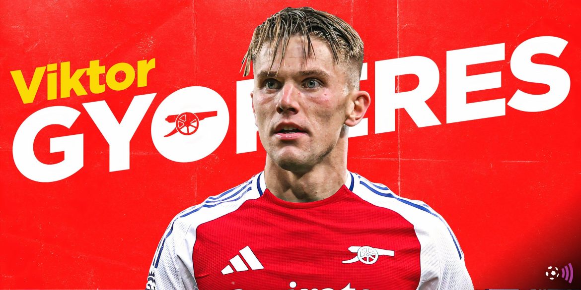 As exciting as Gyokeres: Arsenal close in on sealing blockbuster signing